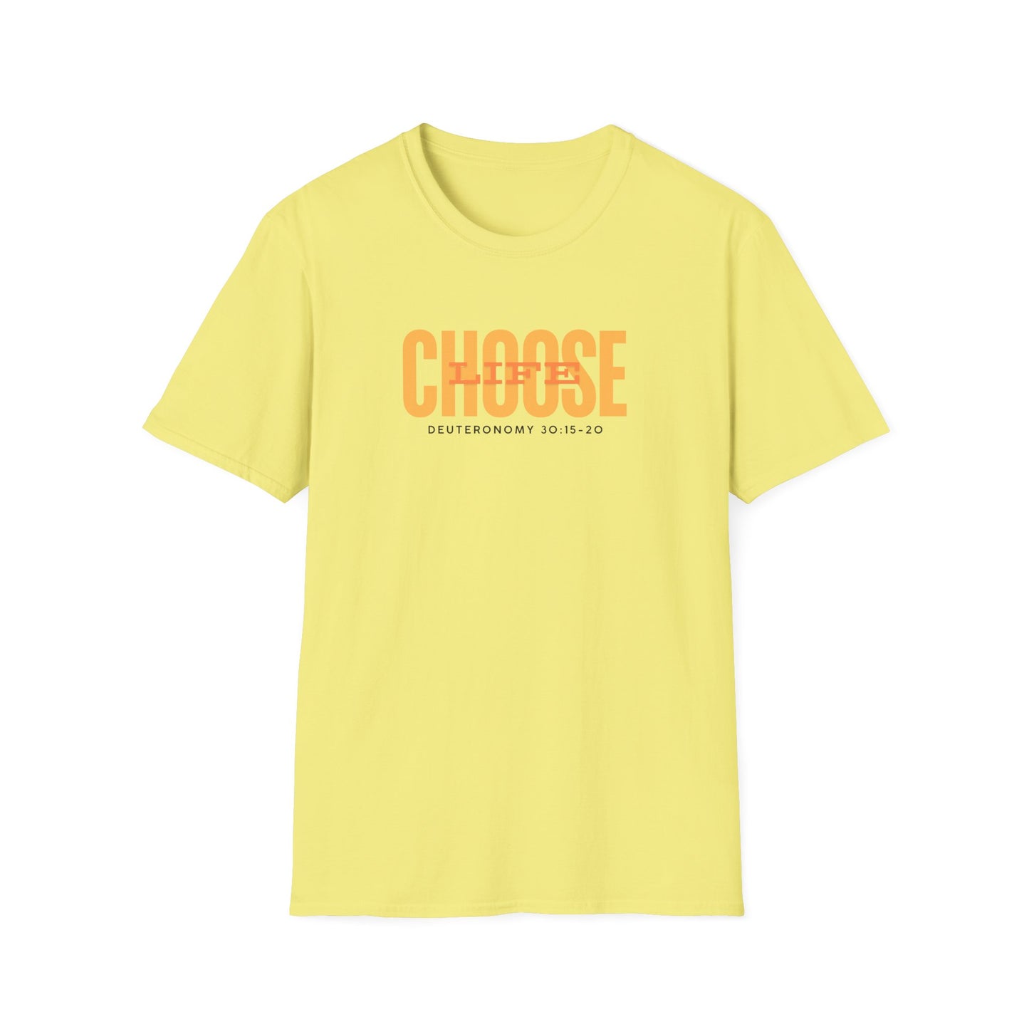 Choose Life Softstyle T-Shirt