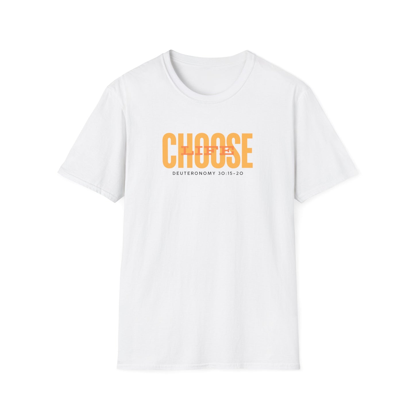 Choose Life Softstyle T-Shirt