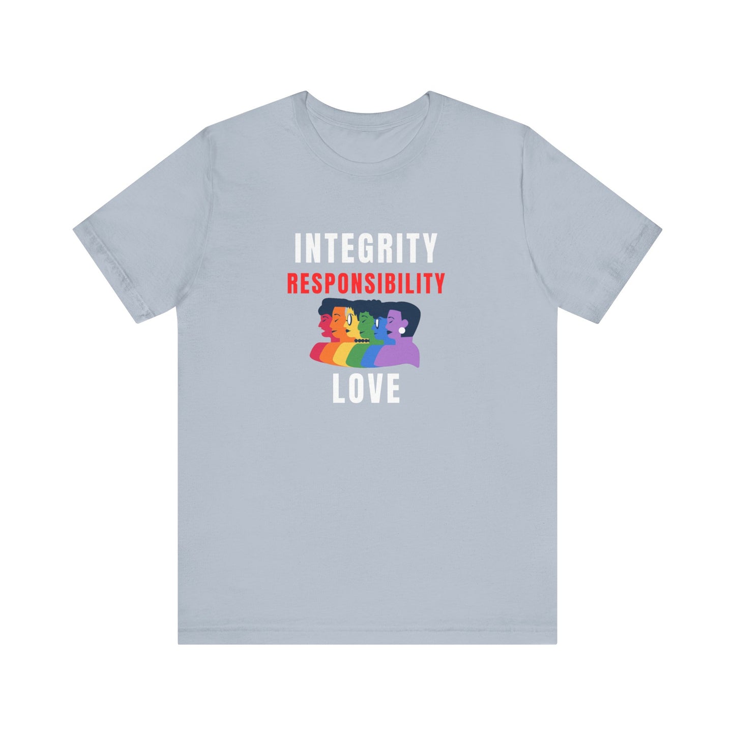 Integrity Tee | Awareness Tee | Act of Service Tee | Positive Vibes Tee | Unisex - Men & Women's Tee | Integrity Responsibility Love Tee