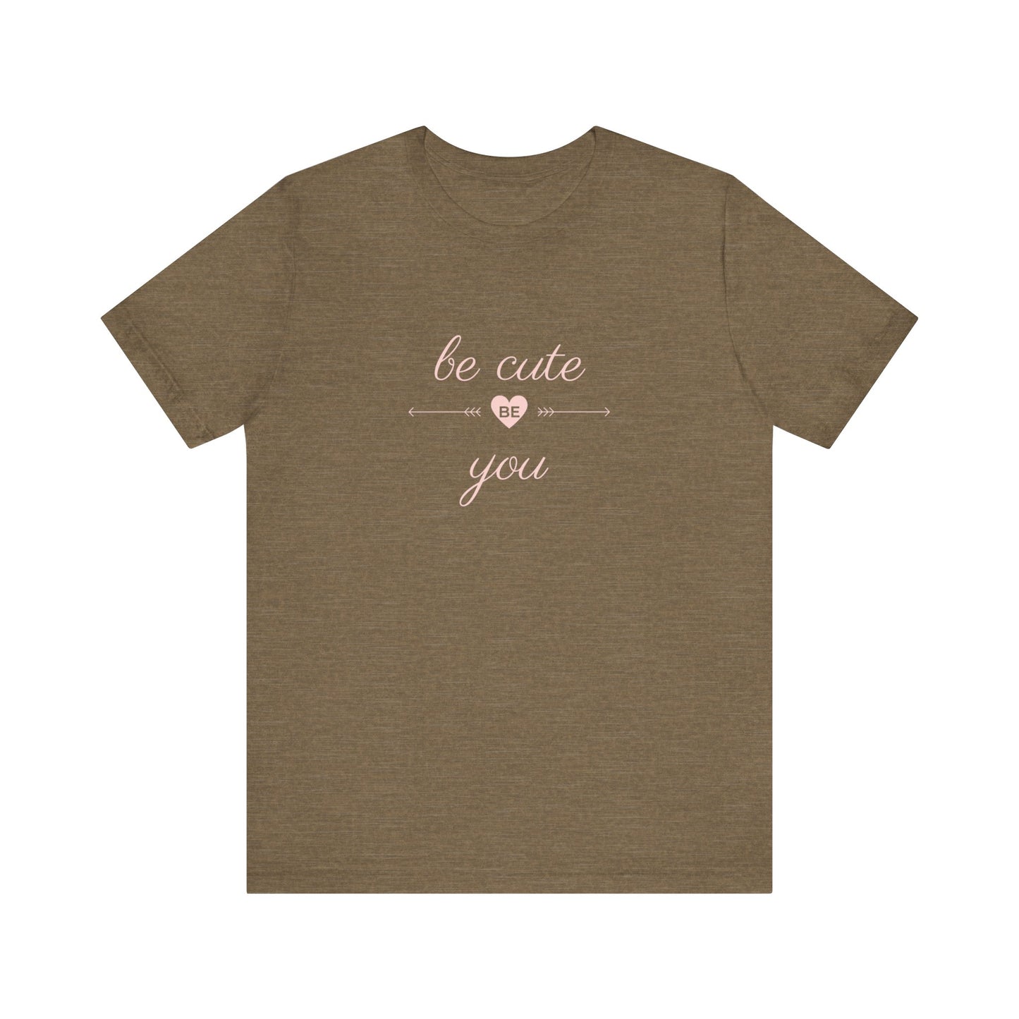 Confidence Tee | Be Unique Tee | Uplifting Tee | Encouraging Tee | Unisex - Men & Women's Tee | Be Cute Be You