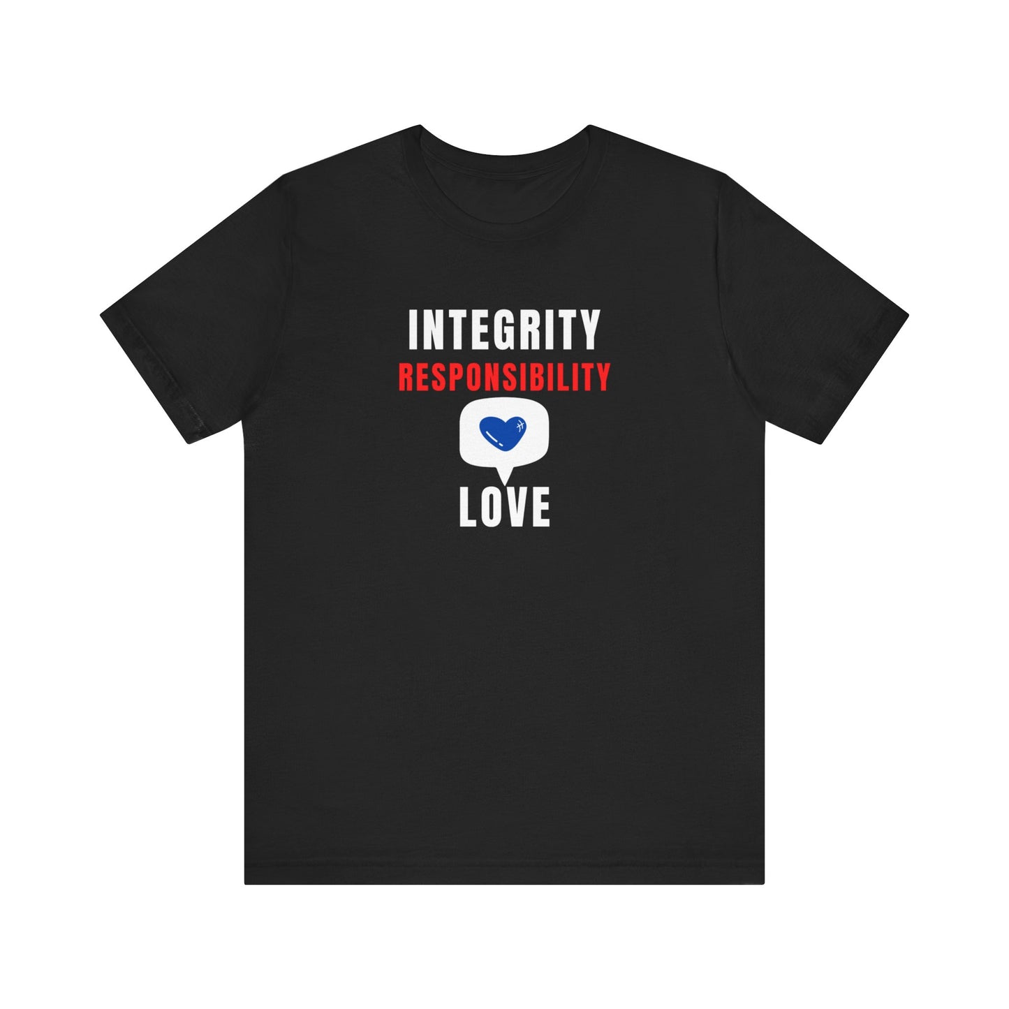 Supportive Tee | Awareness Tee | Act of Service Tee | Positive Vibes Tee | Unisex Men & Women's Tee | Integrity Responsibility Love Tee