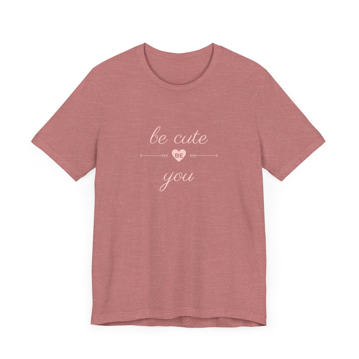 Confidence Tee | Be Unique Tee | Uplifting Tee | Encouraging Tee | Unisex - Men & Women's Tee | Be Cute Be You